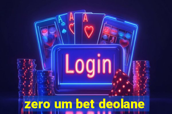 zero um bet deolane